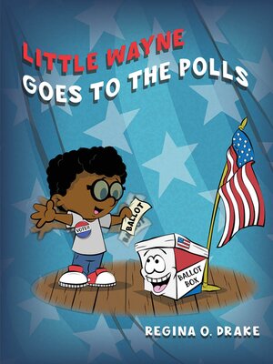 cover image of Little Wayne Goes to the Polls